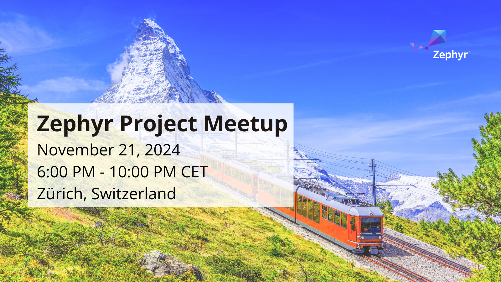 Zephyr project meetup, Zürich, Switzerland on November 21, 2024.